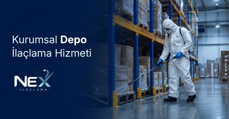Kurumsal Depo İlaçlama Hizmet Kalitesi - NEX